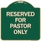 Signmission Reserved for Pastor Only Heavy-Gauge Aluminum Architectural Sign, 18" x 18", G-1818-23192 A-DES-G-1818-23192 - alternate 1